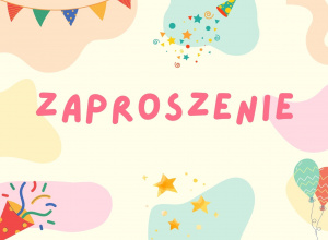 Napis ,,zaproszenie'' na kolorowym tle